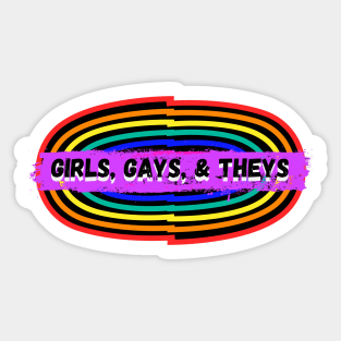 Girls, Gays, and Theys – Retro Oval Rainbow Sticker